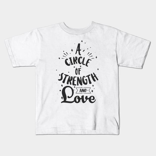 'A Circle Of Strength And Love' Awesome Family Love Shirt Kids T-Shirt by ourwackyhome